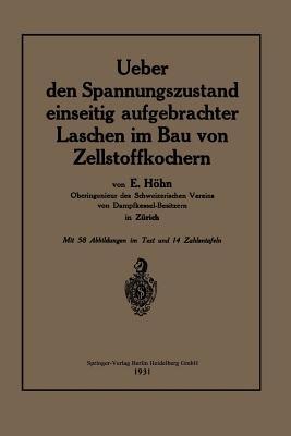 Ueber den Spannungszustand einseitig aufgebrachter Laschen im Bau von Zellstoffkochern - Ernst Höhn - cover