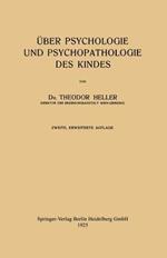 Über Psychologie und Psychopathologie des Kindes
