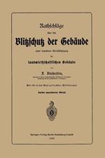 Rathschläge über den Blitzschutz der Gebäude unter besonderer Berücksichtigung der landwirthschaftlichen Gebäude
