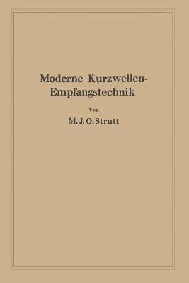 Moderne Kurzwellen-Empfangstechnik - Maximilian Julius Otto Strutt - cover