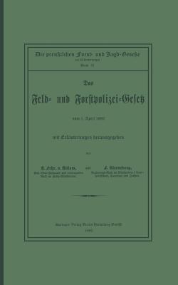 Das Feld- und Forstpolizei-Gesetz - Karl von Bülow,August Bernhardt,Otto von Oehlschläger - cover