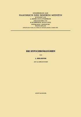 Die Hypochromanämien - Ludwig M.G.Jr. Heilmeyer - cover