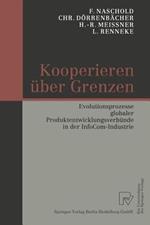 Kooperieren über Grenzen: Evolutionsprozesse globaler Produktentwicklungsverbünde in der InfoCom-Industrie
