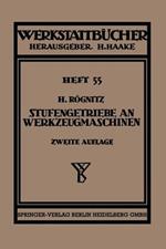 Stufengetriebe an Werkzeugmaschinen mit kreisender Hauptbewegung