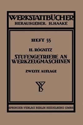 Stufengetriebe an Werkzeugmaschinen mit kreisender Hauptbewegung - Hans Rögnitz - cover