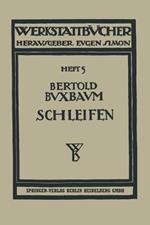 Das Schleifen der Metalle