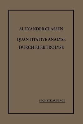 Quantitative Analyse durch Elektrolyse - Alexander Classen - cover