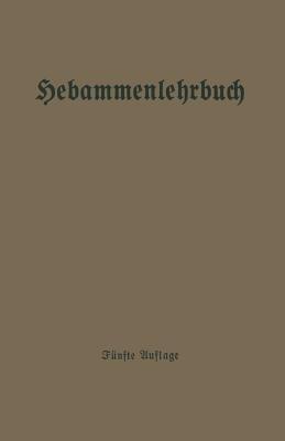 Hebammenlehrbuch - Sigfrid Hammerschlag,Leo Langstein,Arthur Ostermann - cover
