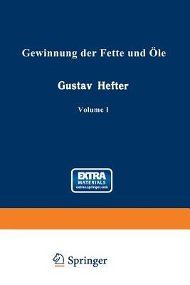 Gewinnung der Fette und Öle: Allgemeiner Teil - cover