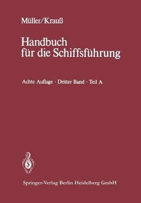 Seemannschaft und Schiffstechnik: Teil A: Schiffssicherheit, Ladungswesen, Tankschiffahrt - Rainald Amersdorffer - cover