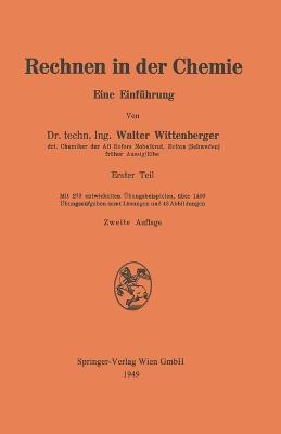 Rechnen in der Chemie: Eine Einf?hrung - Walter Wittenberger - cover