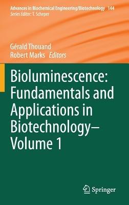 Bioluminescence: Fundamentals and Applications in Biotechnology - Volume 1 - cover
