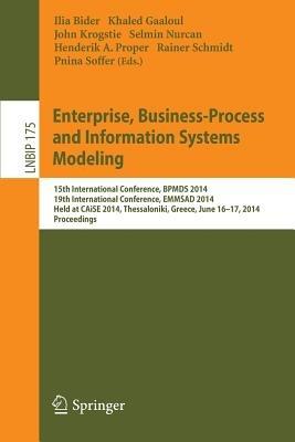 Enterprise, Business-Process and Information Systems Modeling: 15th International Conference, BPMDS 2014, 19th International Conference, EMMSAD 2014, Held at CAiSE 2014, Thessaloniki, Greece, June 16-17, 2014, Proceedings - cover