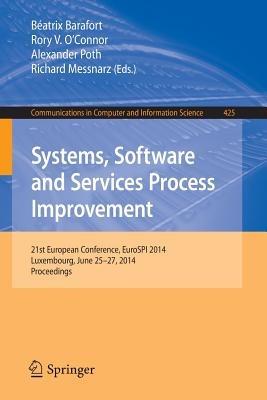 Systems, Software and Services Process Improvement: 21st European Conference, EuroSPI 2014, Luxembourg, June 25-27, 2014. Proceedings - cover