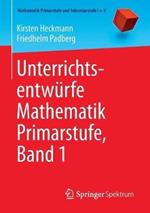 Unterrichtsentwürfe Mathematik Primarstufe, Band 1