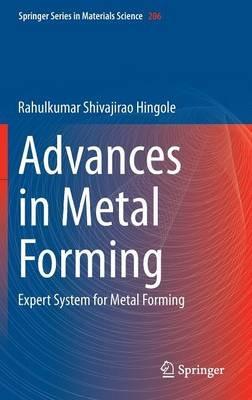 Advances in Metal Forming: Expert System for Metal Forming - Rahulkumar Shivajirao Hingole - cover