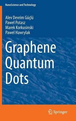 Graphene Quantum Dots - Alev Devrim Güçlü,Pawel Potasz,Marek Korkusinski - cover