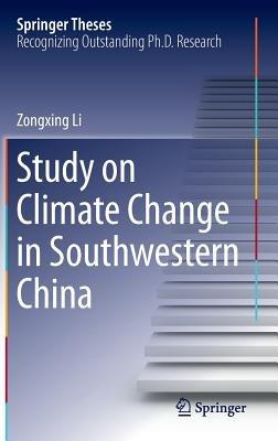 Study on Climate Change in Southwestern China - Zongxing Li - cover