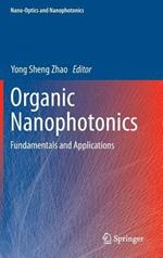 Organic Nanophotonics: Fundamentals and Applications