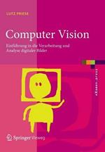 Computer Vision: Einführung in die Verarbeitung und Analyse digitaler Bilder
