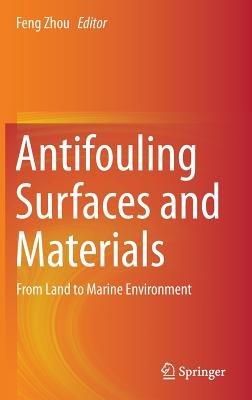 Antifouling Surfaces and Materials: From Land to Marine Environment - cover