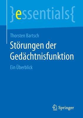 Störungen der Gedächtnisfunktion: Ein Überblick - Thorsten Bartsch - cover