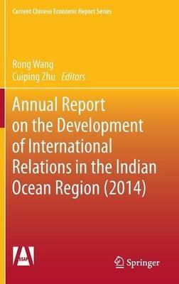 Annual Report on the Development of International Relations in the Indian Ocean Region (2014) - cover