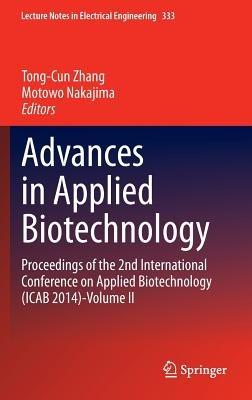 Advances in Applied Biotechnology: Proceedings of the 2nd International Conference on Applied Biotechnology (ICAB 2014)-Volume II - cover