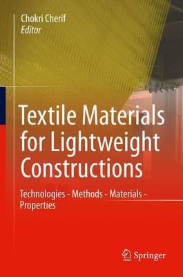 Textile Materials for Lightweight Constructions: Technologies - Methods - Materials - Properties - cover