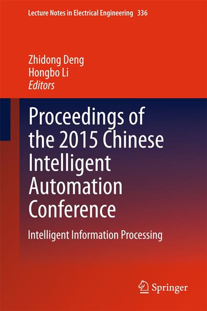 Proceedings of the 2015 Chinese Intelligent Automation Conference