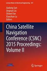 China Satellite Navigation Conference (CSNC) 2015 Proceedings: Volume II