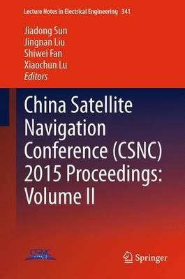 China Satellite Navigation Conference (CSNC) 2015 Proceedings: Volume II - cover