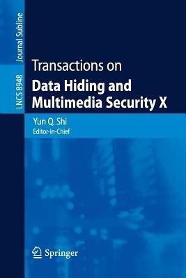 Transactions on Data Hiding and Multimedia Security X - cover