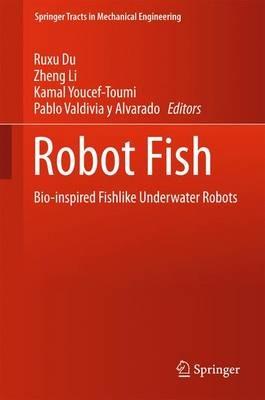 Robot Fish: Bio-inspired Fishlike Underwater Robots - cover