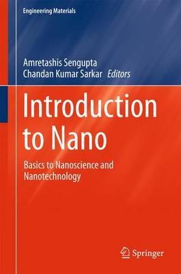 Introduction to Nano: Basics to Nanoscience and Nanotechnology - cover