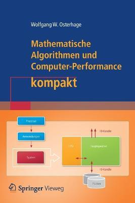 Mathematische Algorithmen und Computer-Performance kompakt - Wolfgang W. Osterhage - cover
