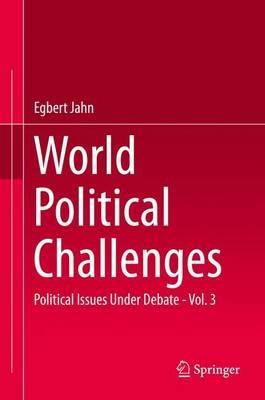 World Political Challenges: Political Issues Under Debate - Vol. 3 - Egbert Jahn - cover