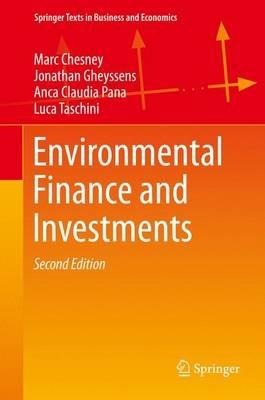 Environmental Finance and Investments - Marc Chesney,Jonathan Gheyssens,Anca Claudia Pana - cover