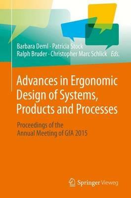 Advances in Ergonomic Design  of Systems, Products and Processes: Proceedings of the Annual Meeting of GfA 2015 - cover