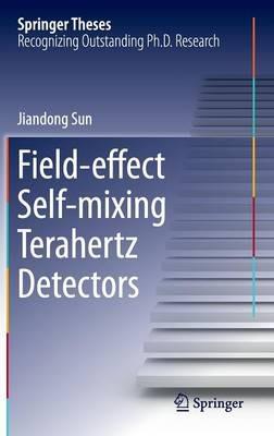 Field-effect Self-mixing Terahertz Detectors - Jiandong Sun - cover