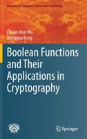 Boolean Functions and Their Applications in Cryptography - Chuan-Kun Wu,Dengguo Feng - cover