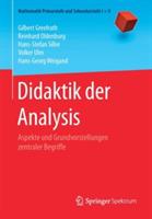 Didaktik der Analysis: Aspekte und Grundvorstellungen zentraler Begriffe - Gilbert Greefrath,Reinhard Oldenburg,Hans-Stefan Siller - cover