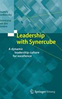 Leadership with Synercube: A dynamic leadership culture for excellence - Anatoly Zankovsky,Christiane von der Heiden - cover