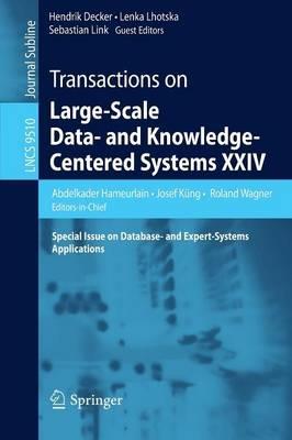 Transactions on Large-Scale Data- and Knowledge-Centered Systems XXIV: Special Issue on Database- and Expert-Systems Applications - cover