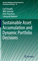Sustainable Asset Accumulation and Dynamic Portfolio Decisions - Carl Chiarella,Willi Semmler,Chih-Ying Hsiao - cover