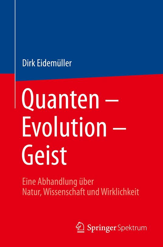 Quanten – Evolution – Geist