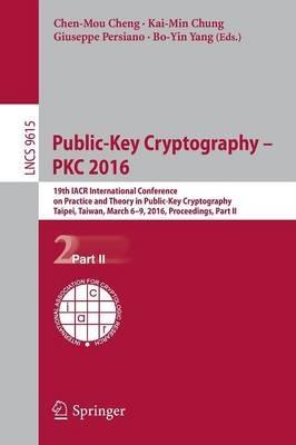 Public-Key Cryptography – PKC 2016: 19th IACR International Conference on Practice and Theory in Public-Key Cryptography, Taipei, Taiwan, March 6-9, 2016, Proceedings, Part II - cover