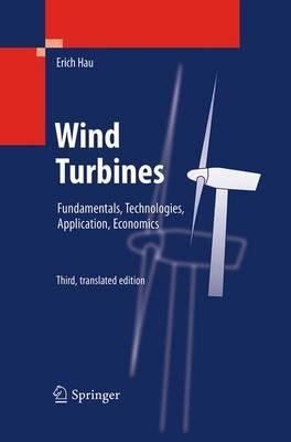 Wind Turbines: Fundamentals, Technologies, Application, Economics - Erich Hau - cover