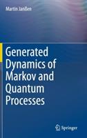 Generated Dynamics of Markov and Quantum Processes - Martin Janßen - cover