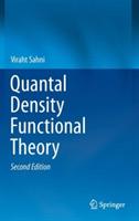 Quantal Density Functional Theory - Viraht Sahni - cover